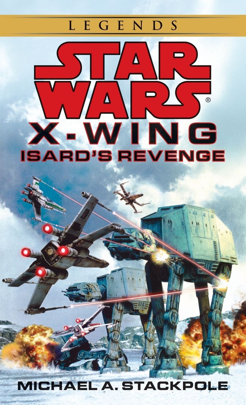 Star Wars X-Wing #8: Isard's Revenge