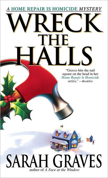 Wreck the Halls (Home Repair Is Homicide Series #5)