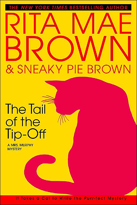 The Tail of the Tip-Off (Mrs. Murphy Series #11)