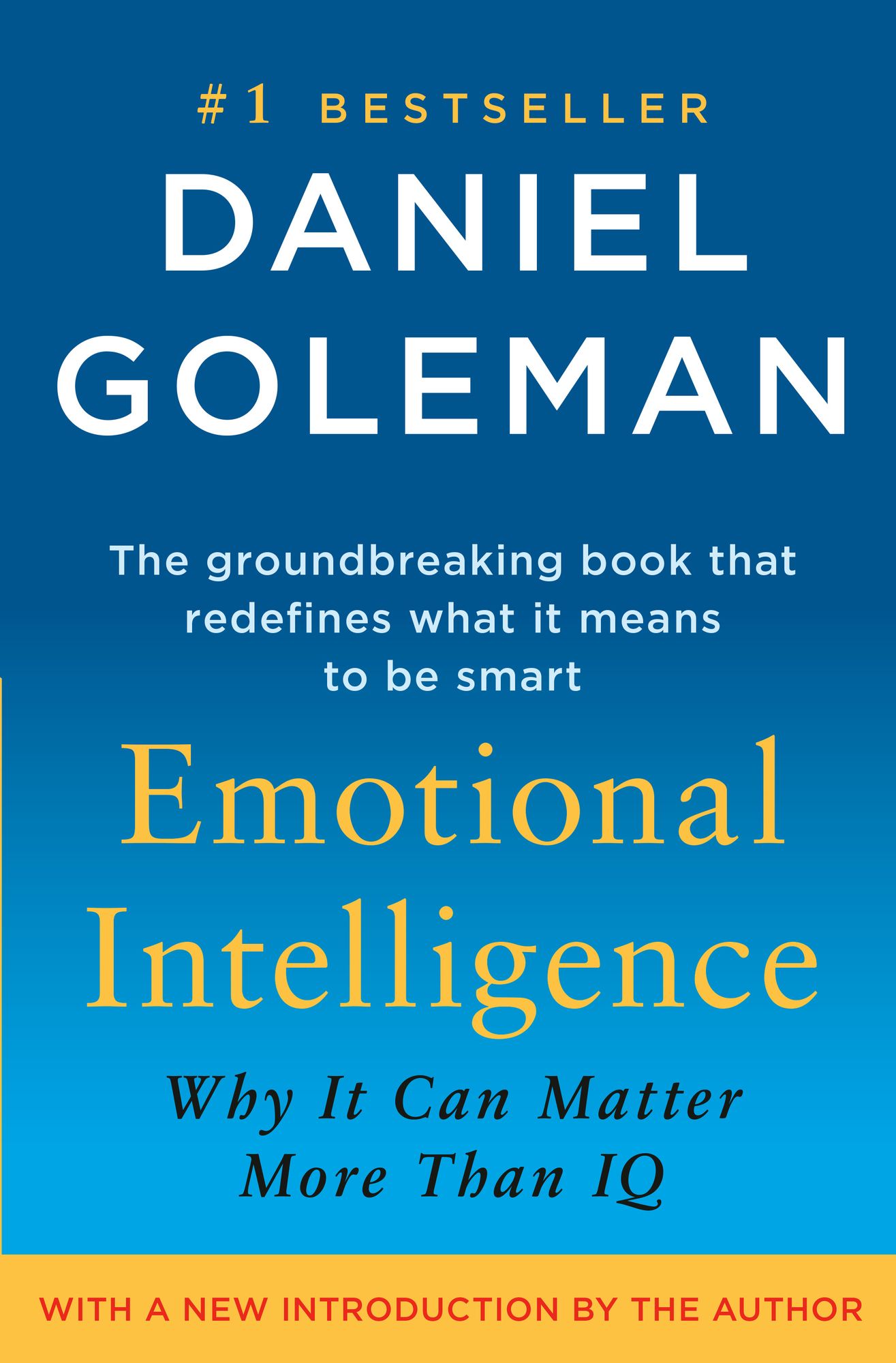 Emotional Intelligence: 10th Anniversary Edition; Why It Can Matter More Than IQ