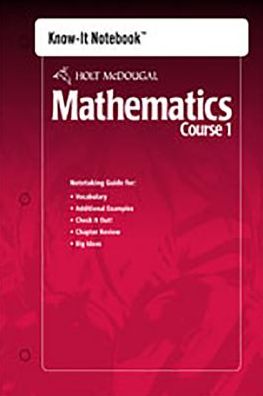Holt McDougal Mathematics: Know-It Notebook Course 1