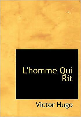 L'homme Qui Rit (Large Print Edition)