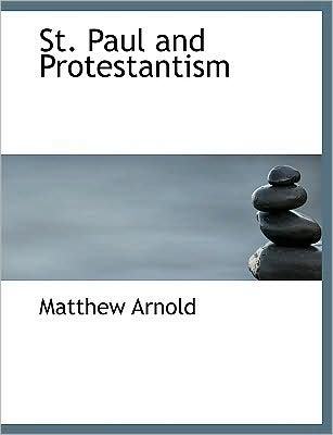 St. Paul and Protestantism (Large Print Edition)