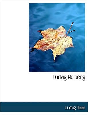 Ludvig Holberg (Large Print Edition)