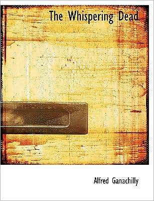 The Whispering Dead (Large Print Edition)