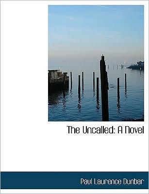 The Uncalled: A Novel (Large Print Edition)