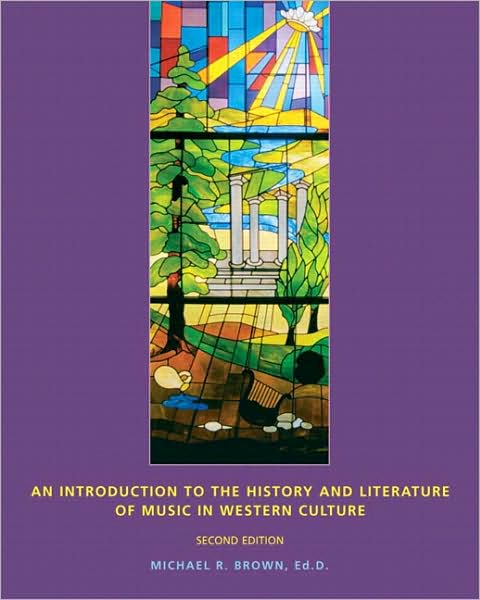An Introduction to the History and Literature of Music in Western Culture (Package)