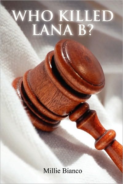 Who Killed Lana B?