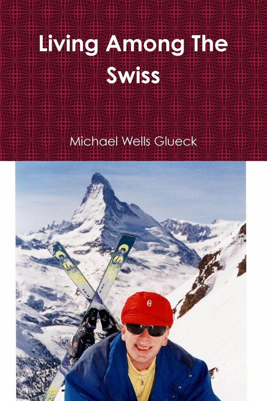 Living among the Swiss