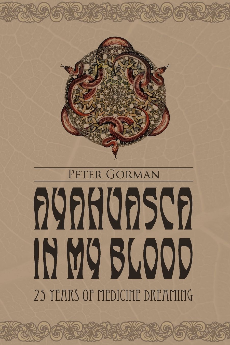Ayahuasca in My Blood