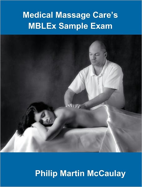 Medical Massage Care’s MBLEx Sample Exam