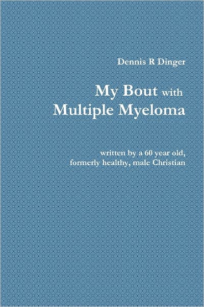 My Bout With Multiple Myeloma