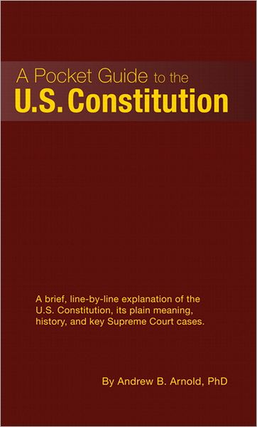 A Pocket Guide to the U.S. Constitution