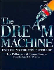Dream Machine: Exploring the Computer Age