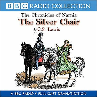 The Silver Chair (Chronicles of Narnia Series #6)