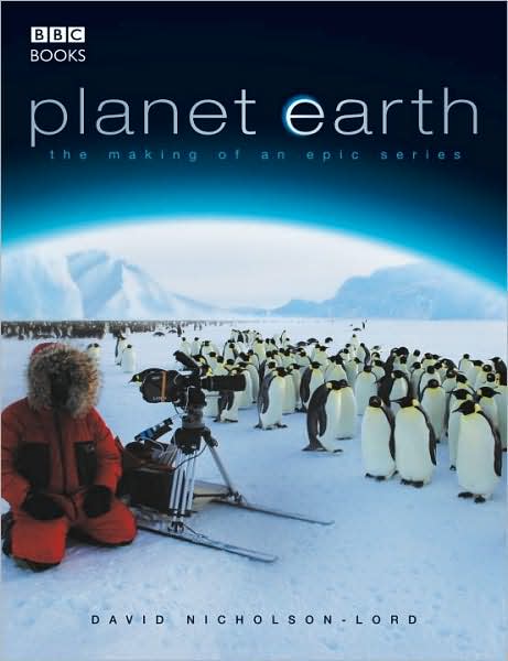 Planet Earth: The Making of an Epic Series