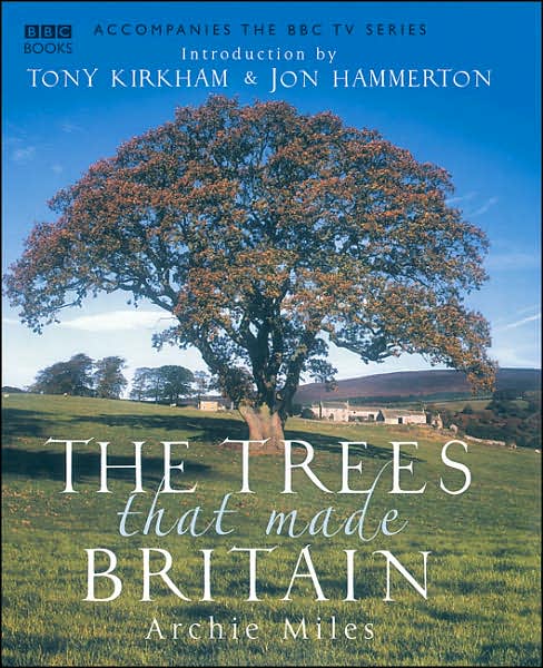 Trees that Made Britain