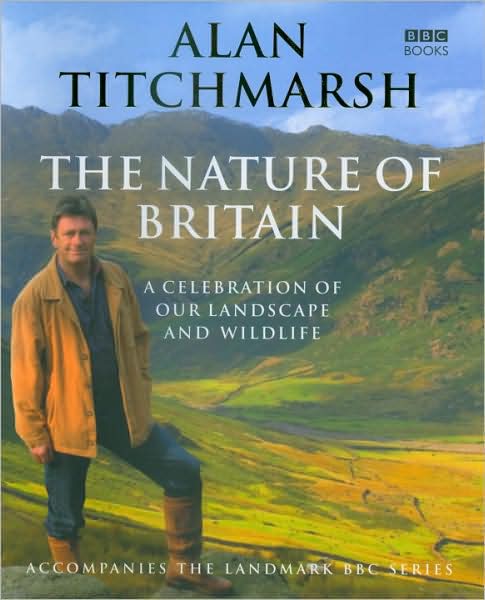 Nature of Britain: A Celebration of our Landscape and Wildlife