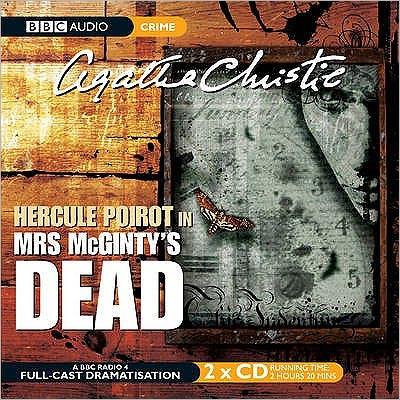 Mrs. McGinty's Dead: A BBC Radio 4 Full-Cast Dramatisation (Hercule Poirot Radio Drama Series)