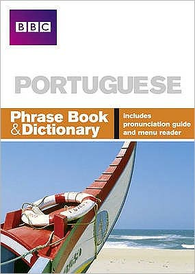 BBC Portuguese Phrase Book & Dictionary