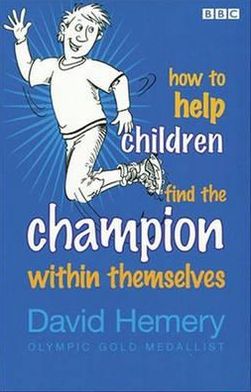 How to Help Children find the Champion Within Themselves