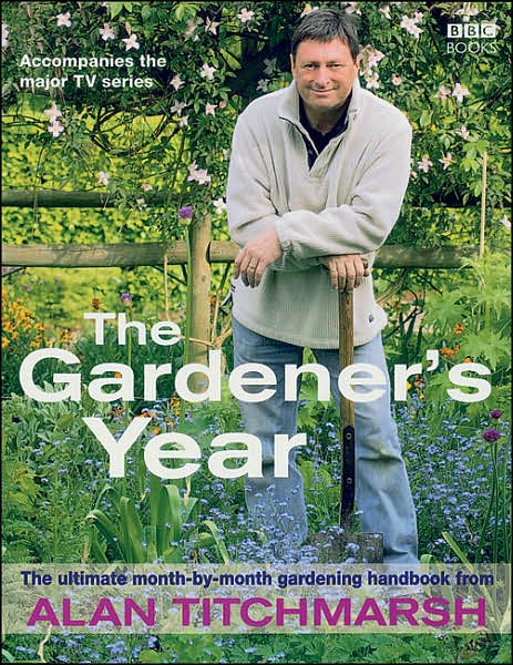 The Gardener's Year: The Ultimate Month-by-Month Gardening Handbook