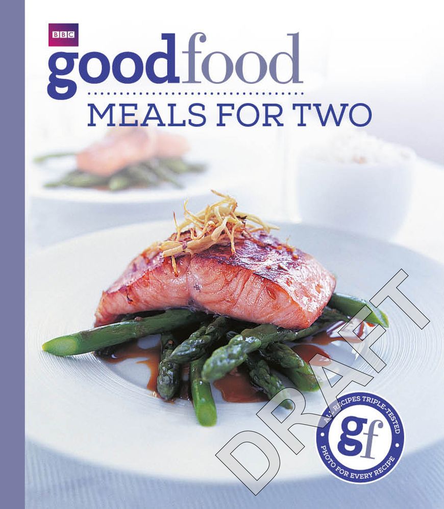 Good Food: Meals For Two: Triple-tested Recipes