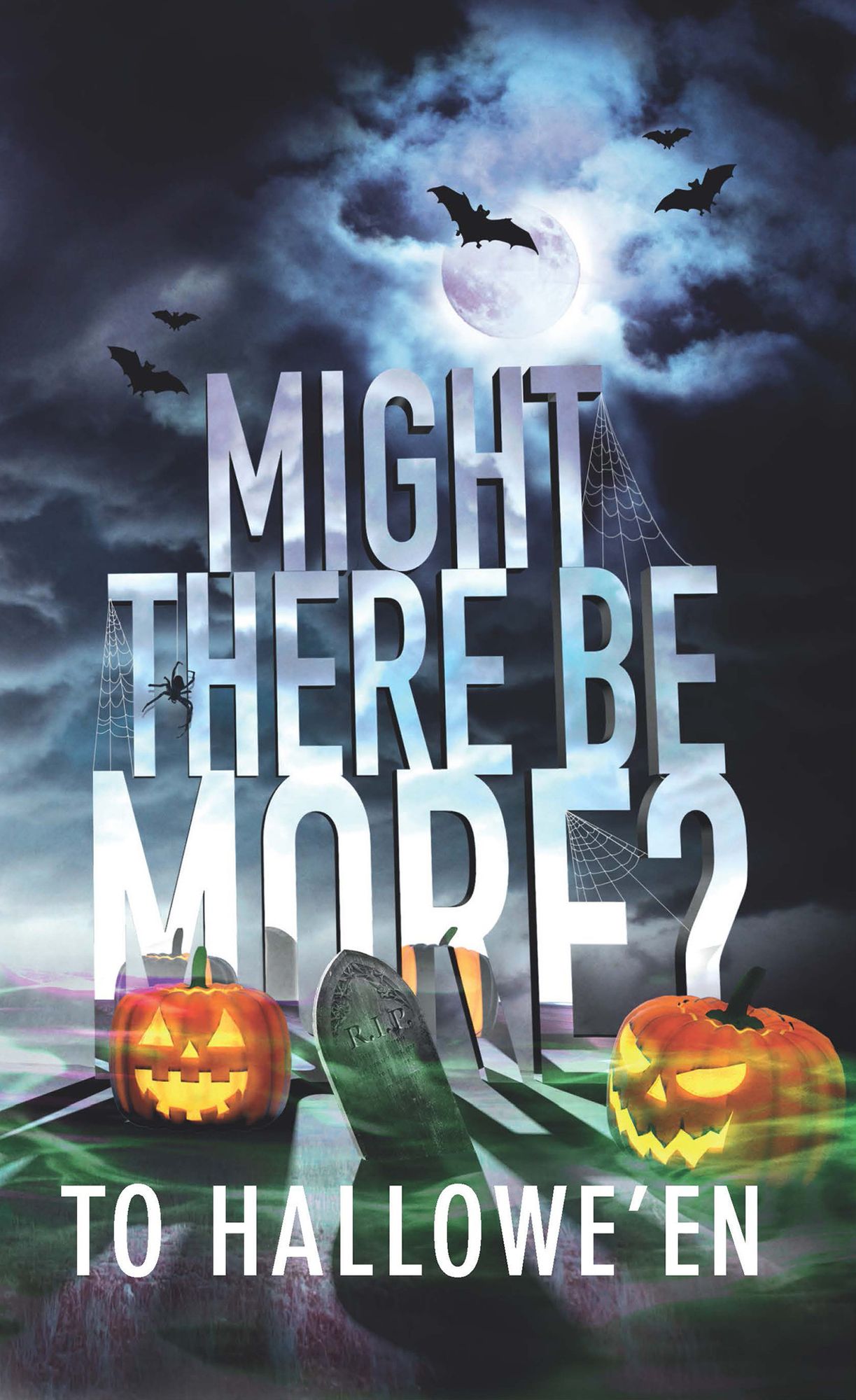 Might There Be More to Hallowe'en?
