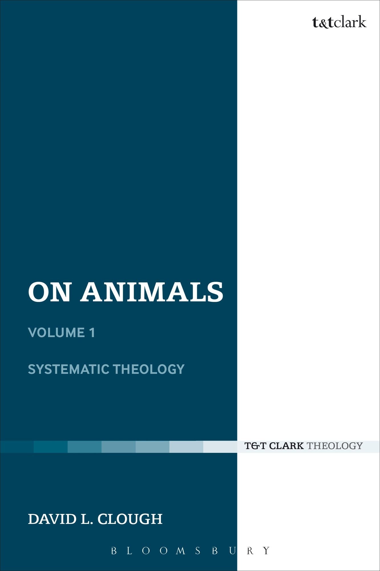 On Animals: Volume I: Systematic Theology