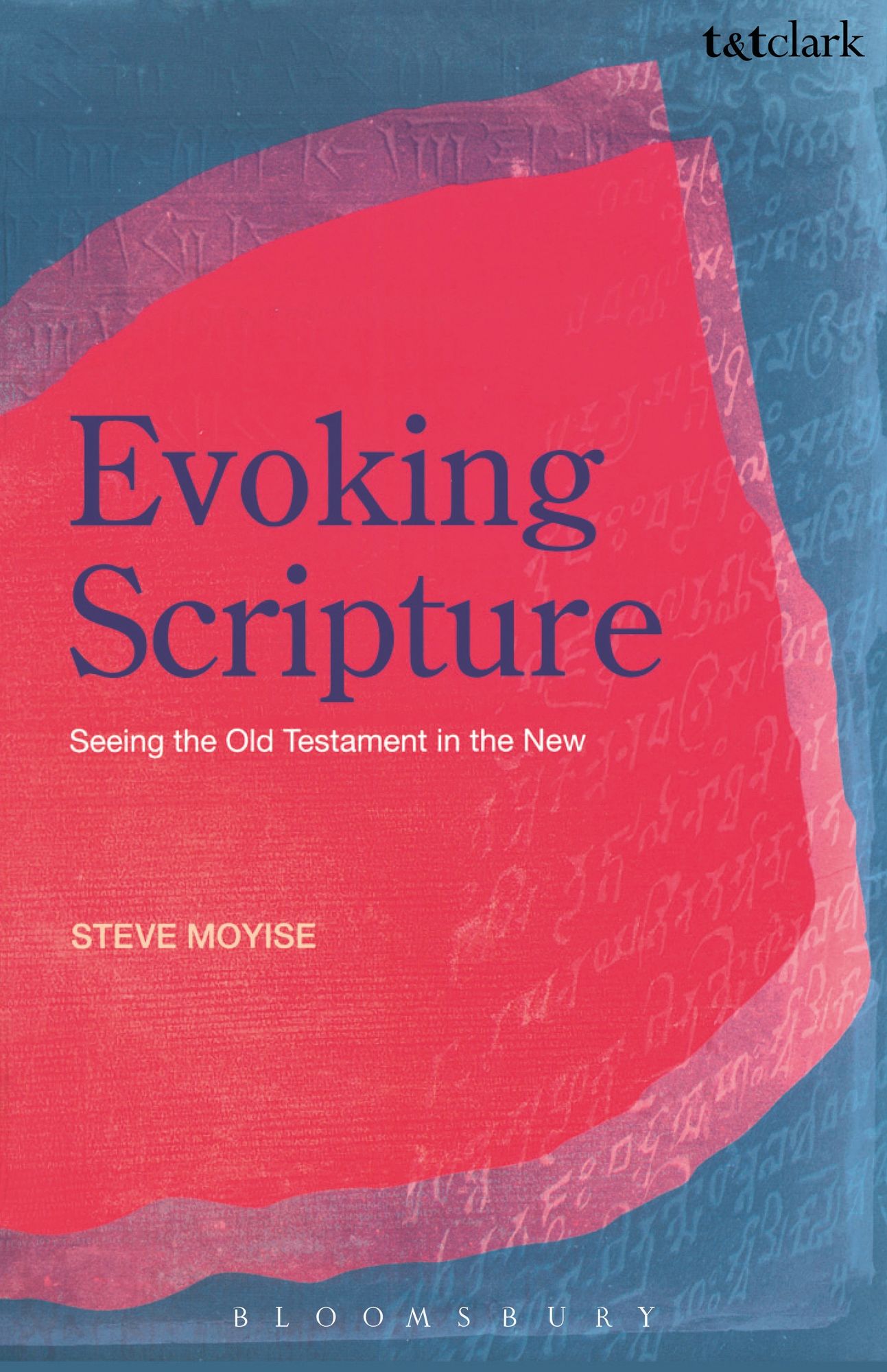 Evoking Scripture: Seeing the Old Testament in the New