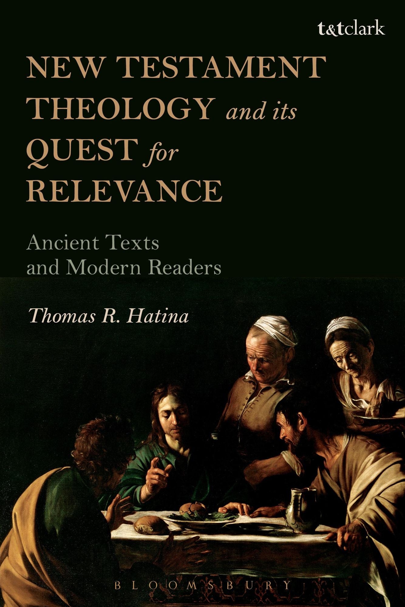 New Testament Theology and its Quest for Relevance: Ancient Texts and Modern Readers