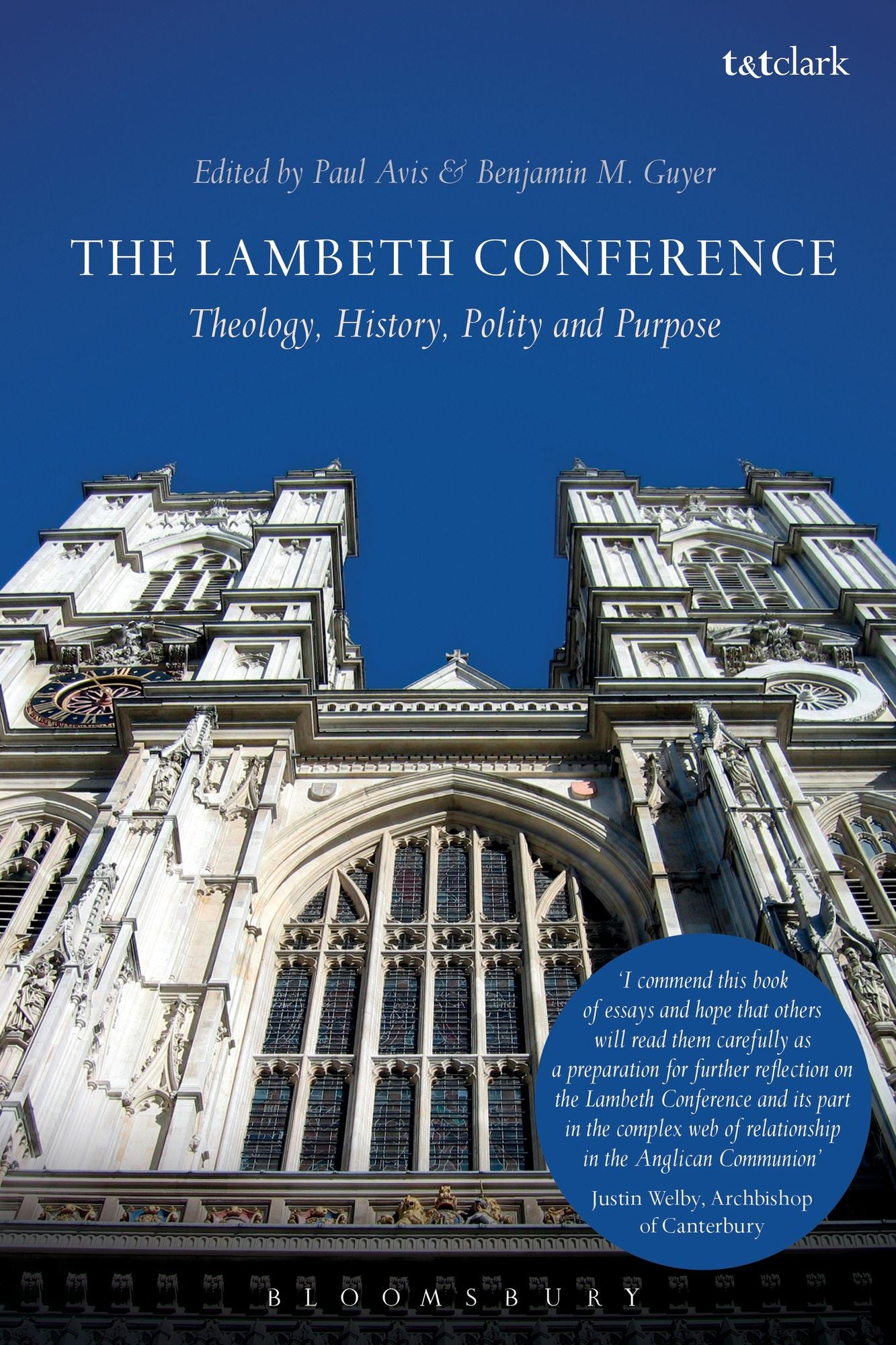The Lambeth Conference: Theology, History, Polity and Purpose