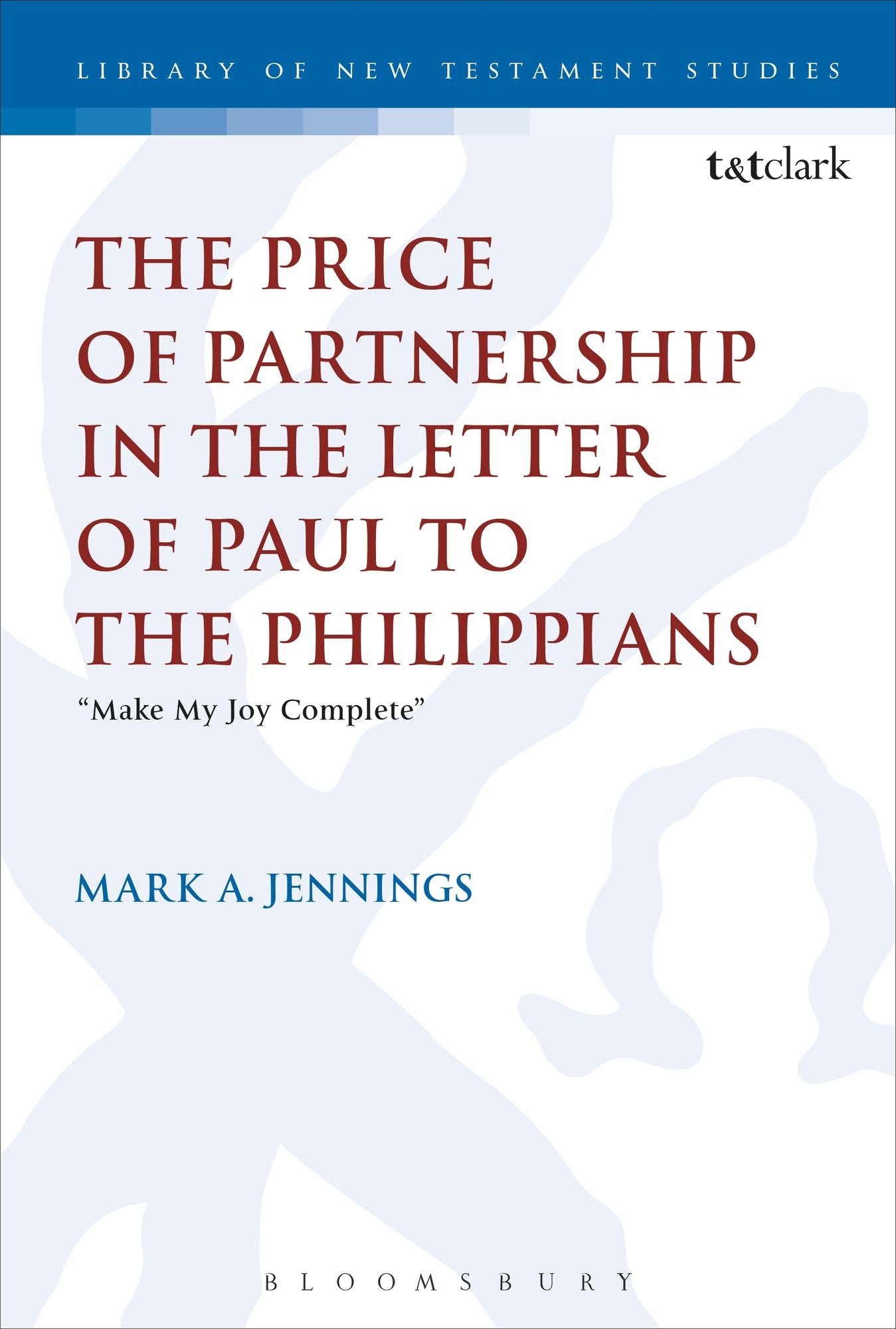 The Price of Partnership in the Letter of Paul to the Philippians: "Make My Joy Complete"