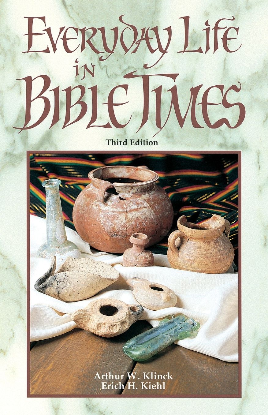 Everyday Life in Bible Times