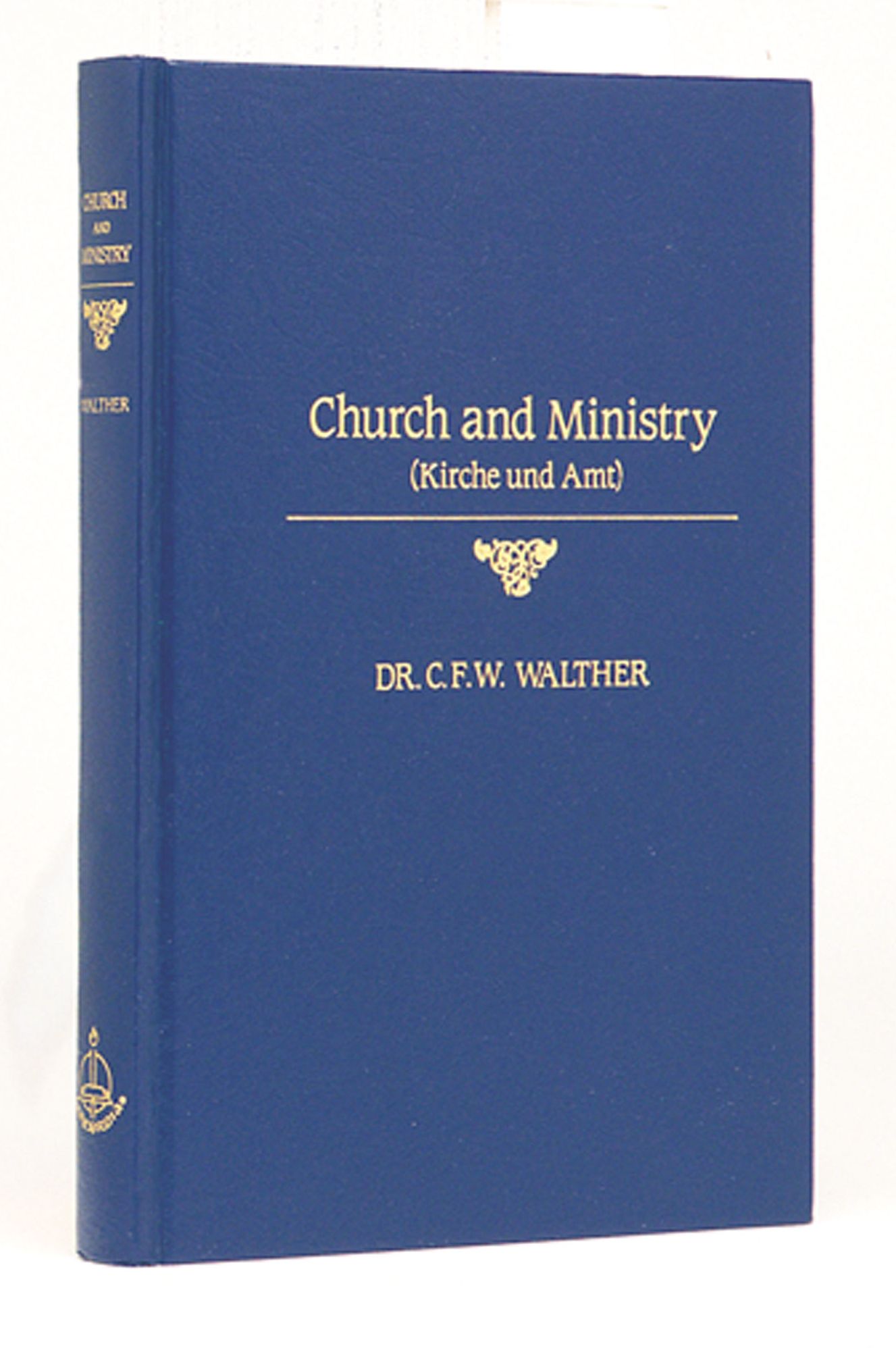 Church and Ministry (Kirche Und Amt): Witnessess of the Evangelical Lutheran Church on the Question of Church and Ministry