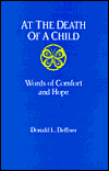 At the Death of a Child: Words of Comfort and Hope