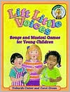 Lift Little Voices: Songs and Musical Games for Young Children