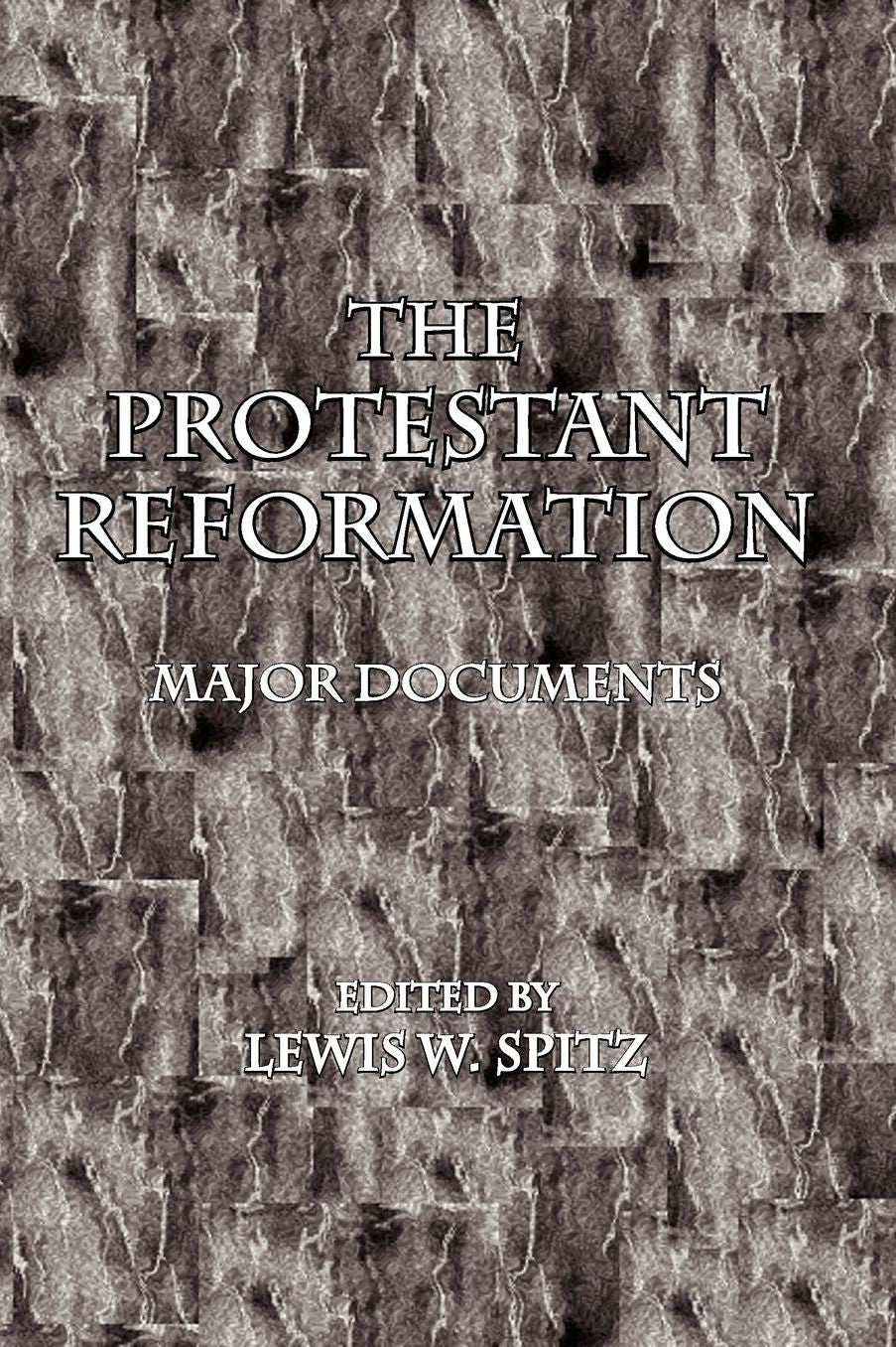 Protestant Reformation: Major Documents