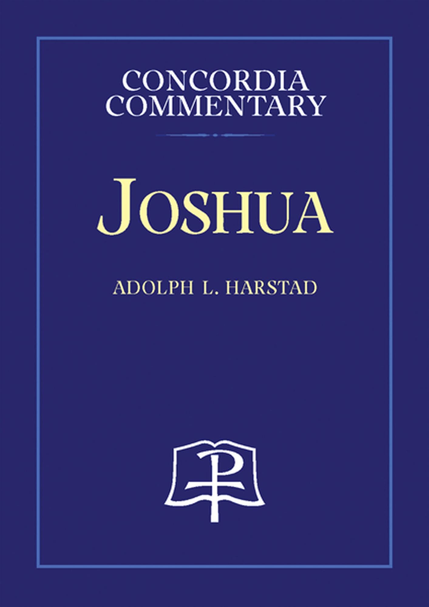 Joshua: A Theological Exposition of Sacred Scripture