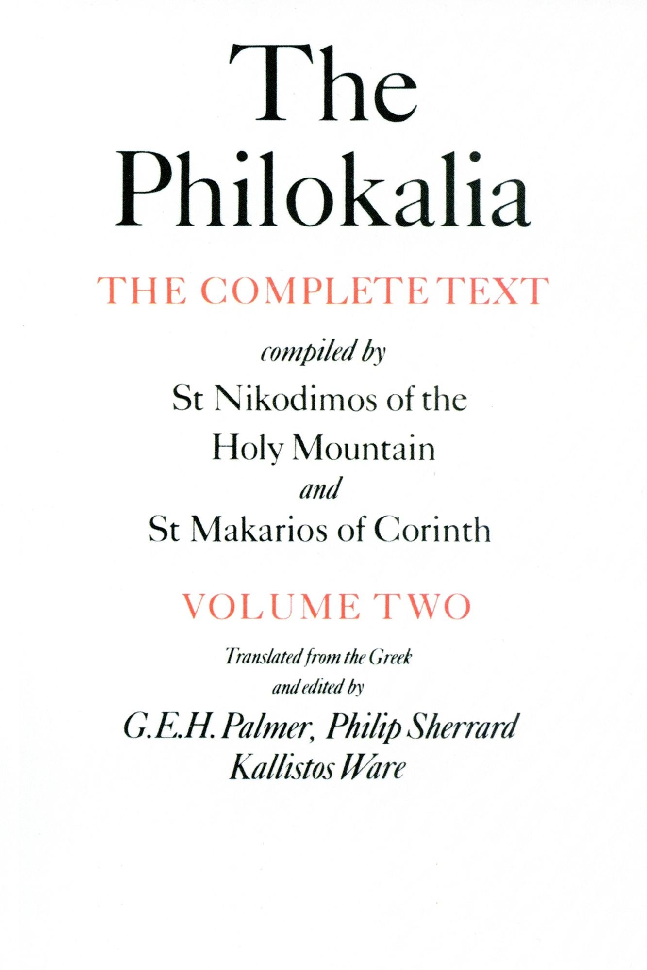 Philokalia: The Complete Text compiled by St Nikodimos of the Holy Mountain and St Makarios of Corinth