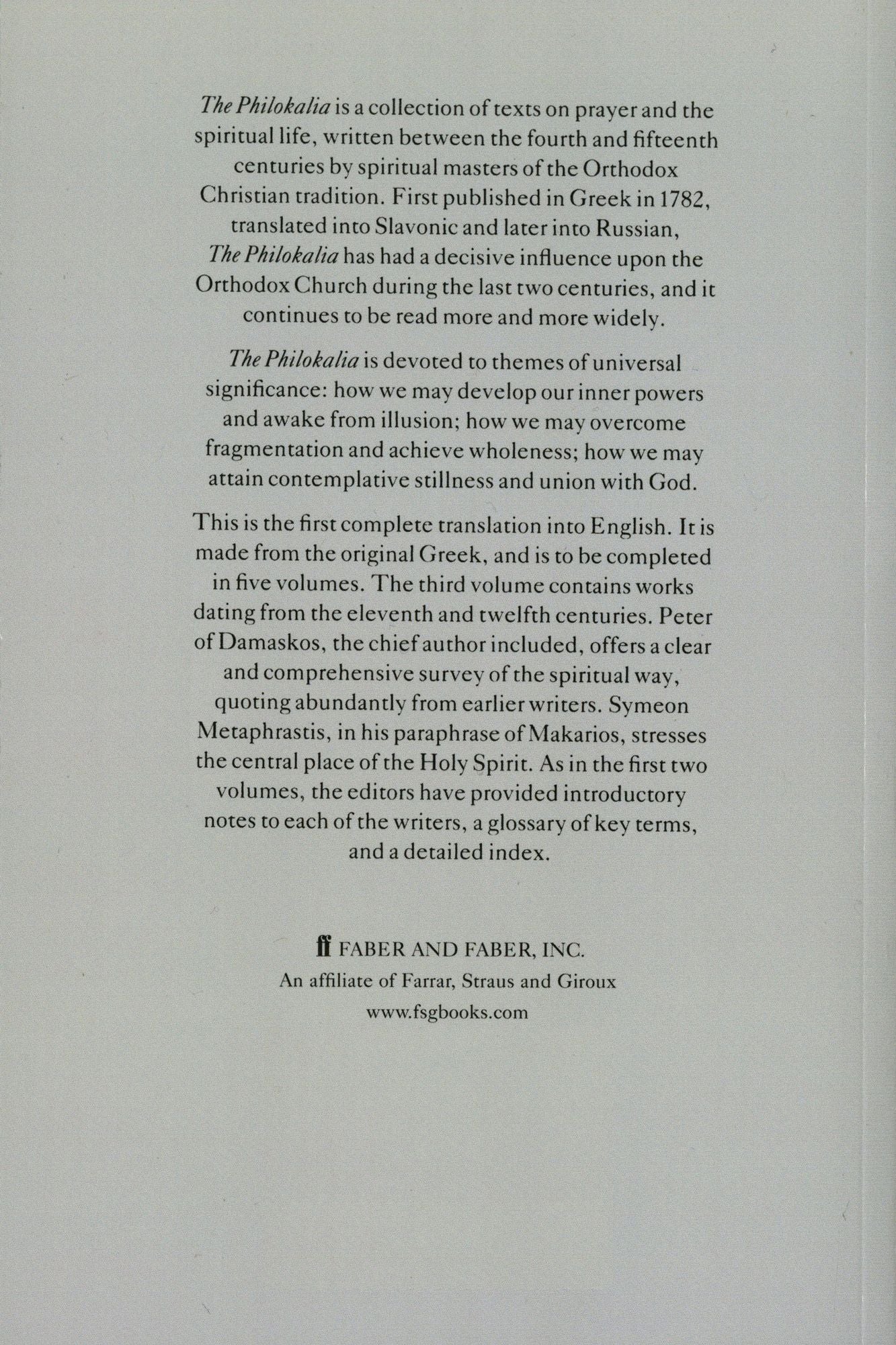 The Philokalia: The Complete Text: Compiled by St. Nikodimos of the Holy Mountain and St. Markarios of Corinth
