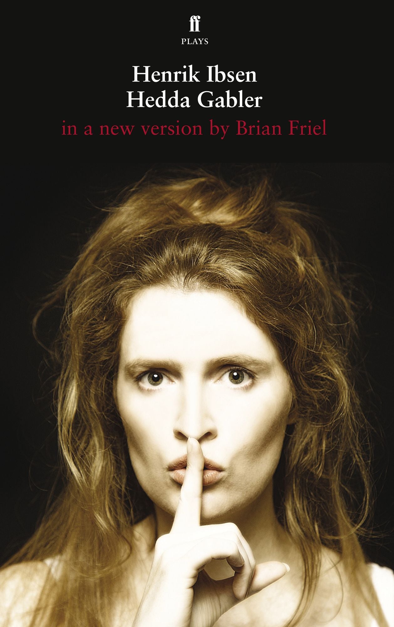 Hedda Gabler: in a version