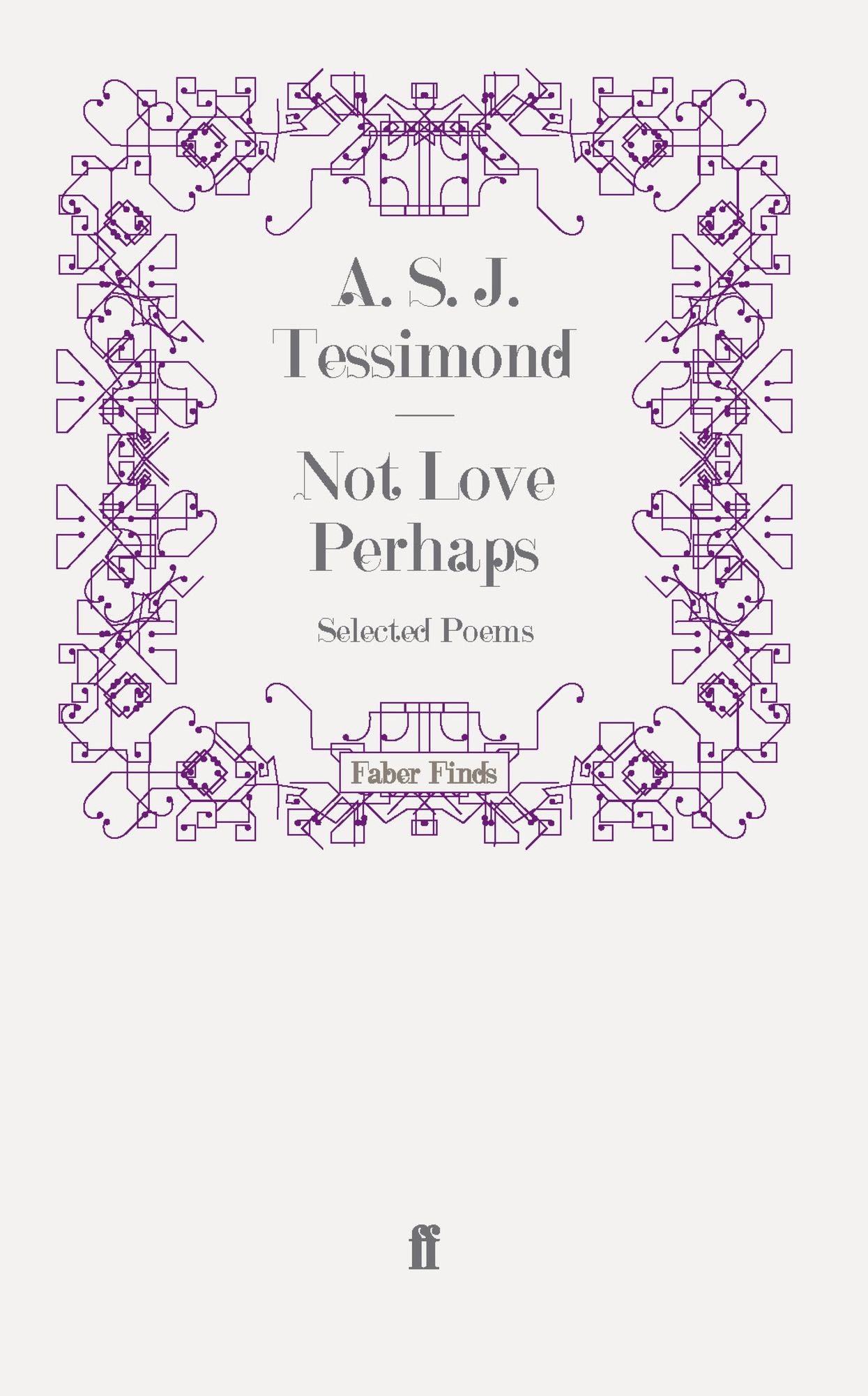 Not Love Perhaps: Selected Poems