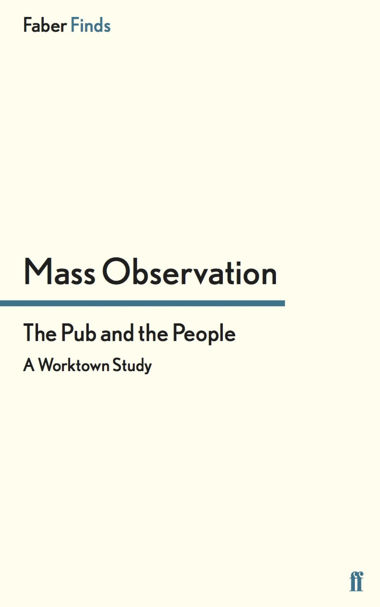 The Pub and the People: A Worktown Study