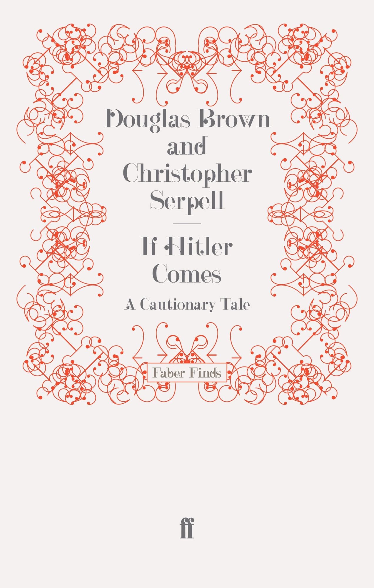 If Hitler Comes: A Cautionary Tale
