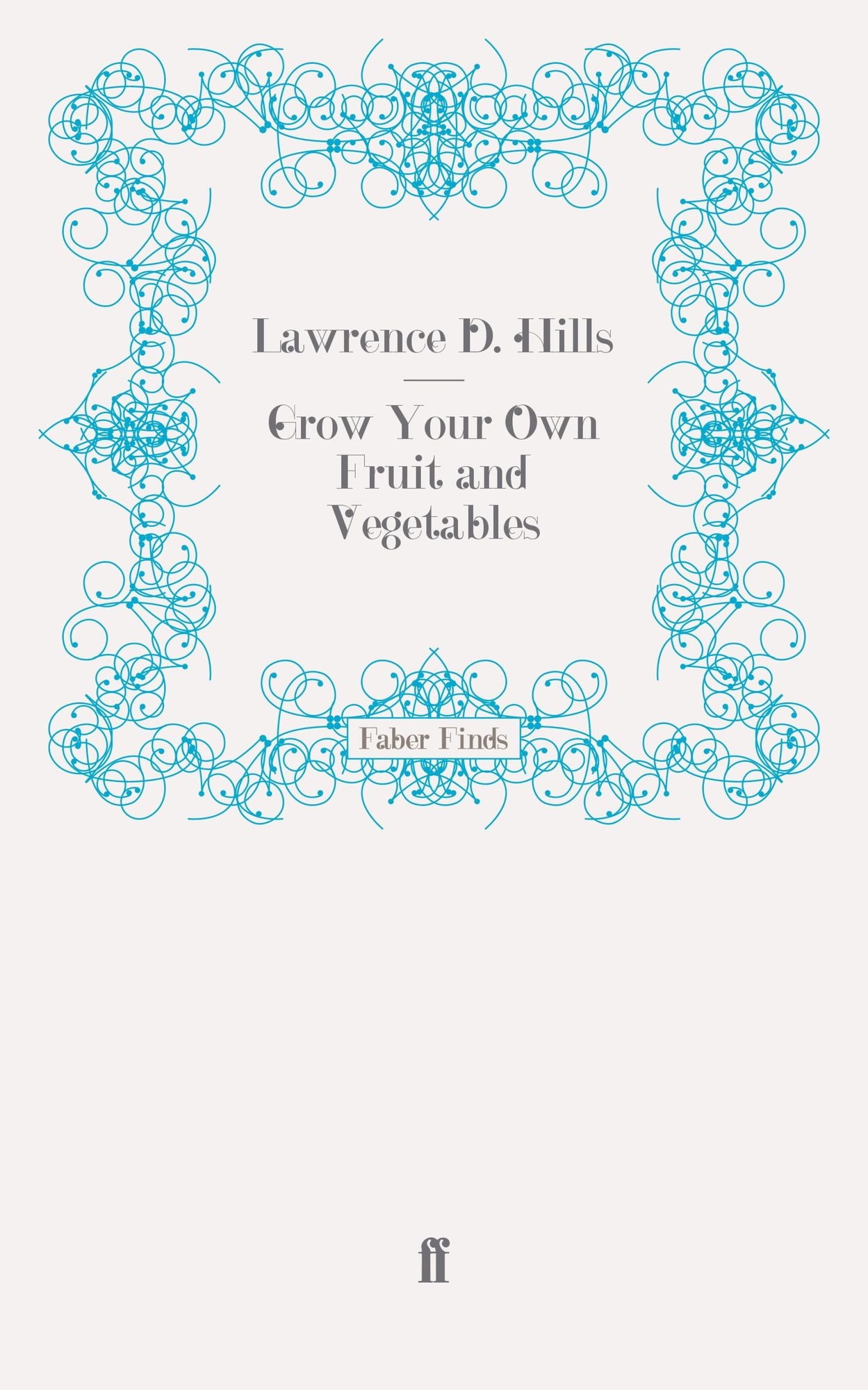 Grow Your Own Fruit and Vegetables