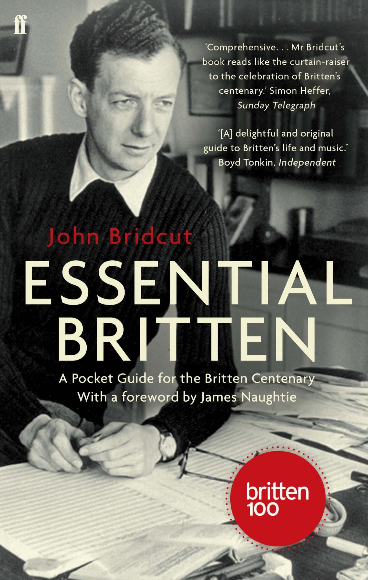 Essential Britten: A Pocket Guide for the Britten Centenary