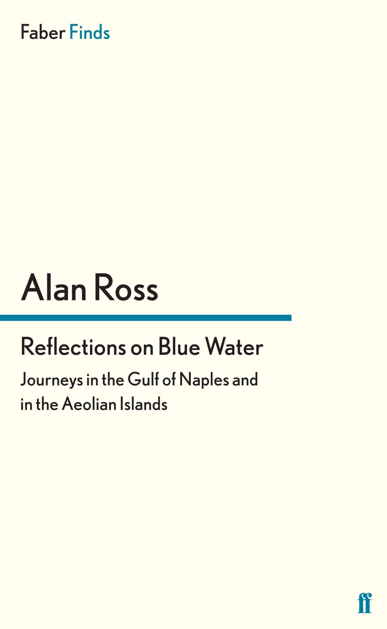 Reflections on Blue Water: Journeys in the Gulf of Naples and in the Aeolian Islands