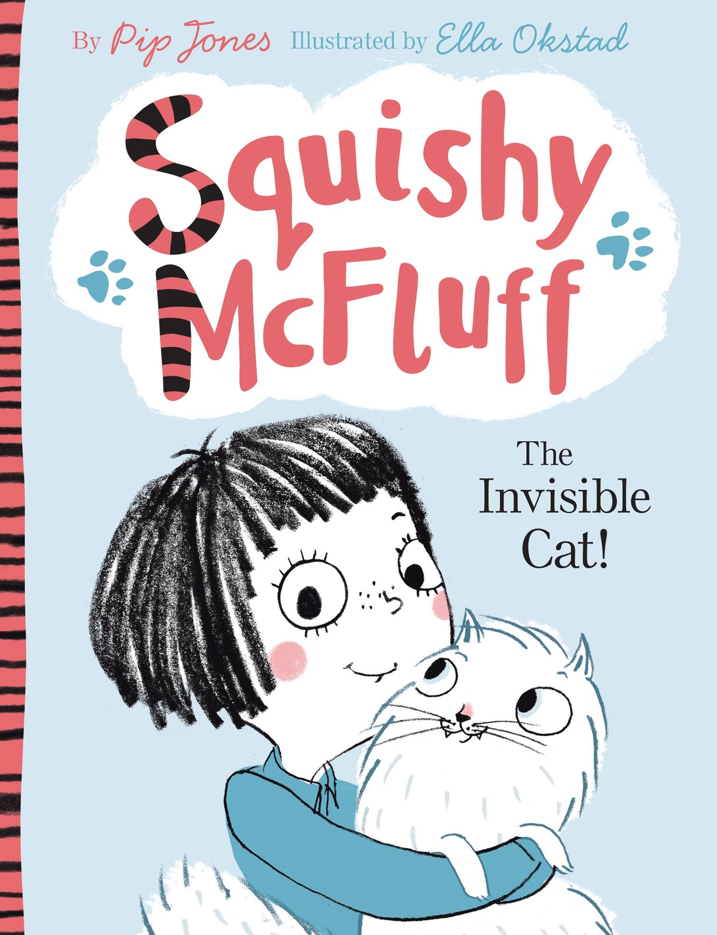 The Squishy McFluff: The Invisible Cat!