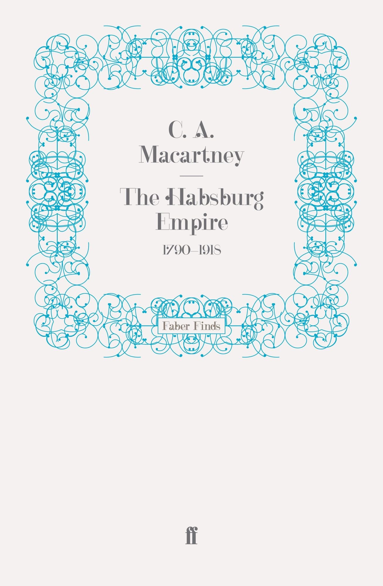 The Habsburg Empire: 1790-1918